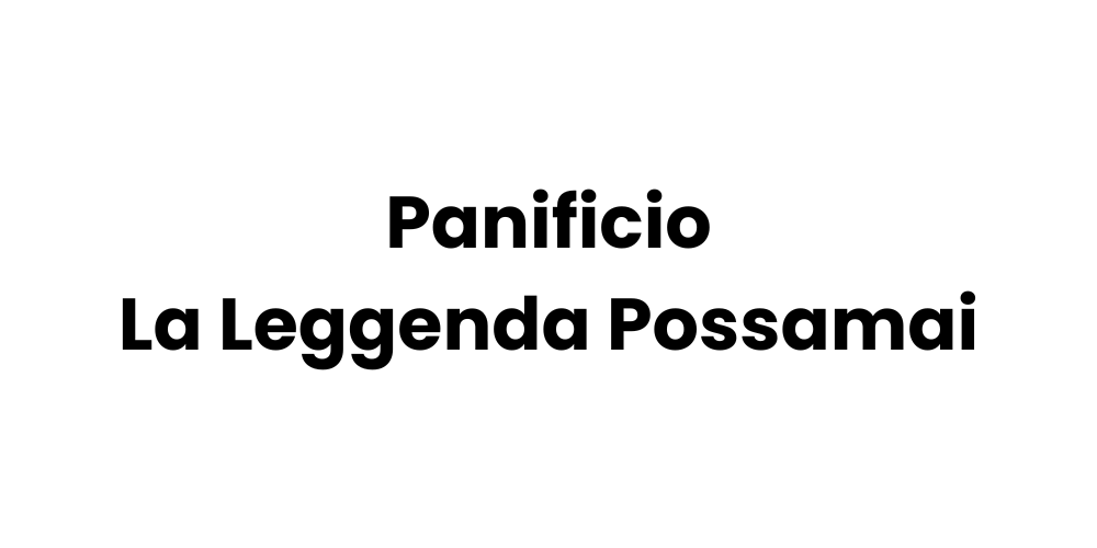 Panificio la leggenda possamai